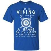 I’m A Viking, I Was Born With a Mouth I Can’t Control T-Shirt