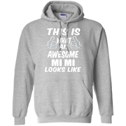 This is What an Awesome Mi Mi Looks Like Hoodie