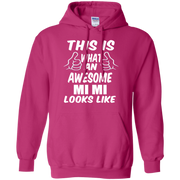 This is What an Awesome Mi Mi Looks Like Hoodie