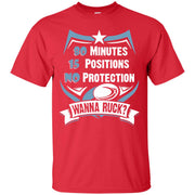 80 Minutes, 15 Positions, No Protection. Wanna Ruck? Rugby T-Shirt