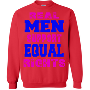 Real Men Support Equal Rights Sweatshirt