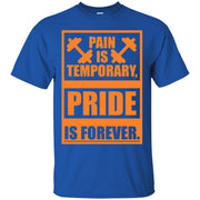 Pain is Temporary Pride is Forever T-Shirt
