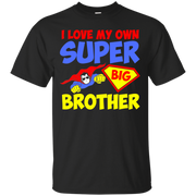 I Love my Super Big Brother T-Shirt