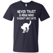 Never Trust a Man who Doesn’t Like Cats Men’s V-Neck T-Shirt