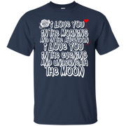 I Love You in The Morning Poem T-Shirt