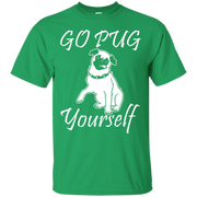 Go Pug Yourself Dog Lover T-Shirt