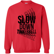 Slow Down Tinkerbell Trippy Words Sweatshirt