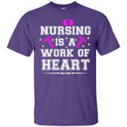 Nursing is a Work of Heart T-Shirt