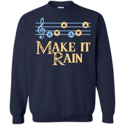 Make It Rain Song of Stroms No Sword  Sweatshirt