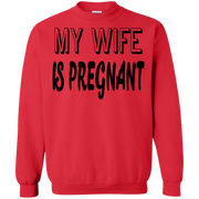 My Wife is Pregnant! New Parents Sweatshirt