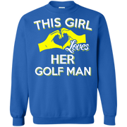 This Girl Loves Her Golf Man Sweatshirt