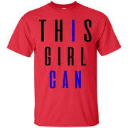 This Girl Can! I Can T-Shirt