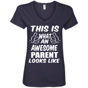 This is What an Awesome Parent looks Like Ladies’ V-Neck T-Shirt