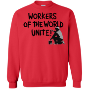 Workers of the World Unite! Protest Trump  Sweatshirt