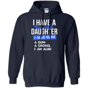 Dad: I Have a Beautiful Daugther, I also have a Gun, a Shovel and an Alabi Hoodie