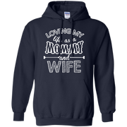 Loving my life as a mommy and a wife Hoodie