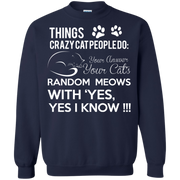 Things Crazy Cat People Do Sweatshirt