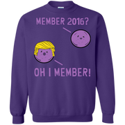 Member 2016.. Oh i Member Trump Member Berries Sweatshirt