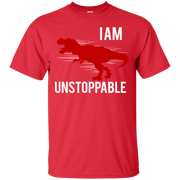 I Am Unstoppable! Dinosaur Funny Unisex T-Shirt