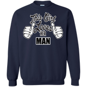 This Girl Loves Her Man Sweatshirt