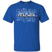 Trust Me I’m A Teacher T-Shirt