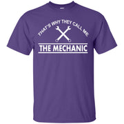 That’s Why They Call Me The Mechanic T-Shirt