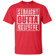 Straight Outta Nowhere T-Shirt