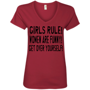 Girls Rule Women are Funny Get Over Yourself Ladies’ V-Neck T-Shirt