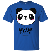 Pandas Make Me happy, You Not so Much T-Shirt