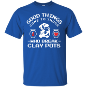 Zelda Good Things Come to Those Who break Clay Pots T-Shirt
