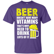 Beer Doesn’t Have Many Vitamins T-Shirt