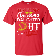 That’s my Awesome Daughter Out There Baseball T-Shirt