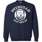 Pit Bulls, Not Drugs! Sweatshirt