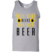 This Girl Needs Another Beer Tank Top