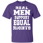 Real Men Support Equal Rights T-Shirt