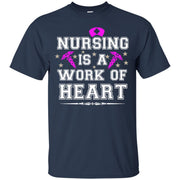Nursing is a Work of Heart T-Shirt