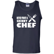 Never Trust a Skinny Chef Tank Top