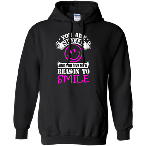 You are Special and you Give Me Reason To Smile Hoodie