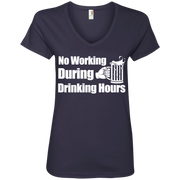 No Working During Drinking Hours Ladies’ V-Neck T-Shirt