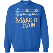 Make It Rain Song of Stroms No Sword  Sweatshirt