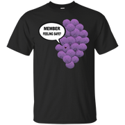 Member Berries! Member Feeling Safe? T-Shirt