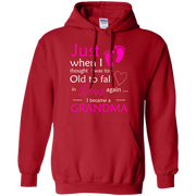 Just When i Thought I Was Too Old To Love Again, I Became a Grandma! Hoodie