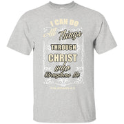 I Can Do All Things Through Jesus Christ T-Shirt