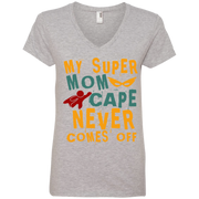 My super Mom Cape Never Comes Off Ladies’ V-Neck T-Shirt