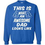 This is What an Awesome Dad Looks Like Sweatshirt