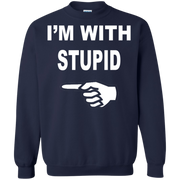 Im With Stupid Sweatshirt