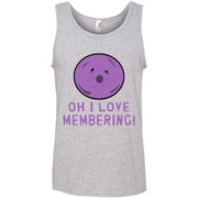 Oh I Love Membering! Member Berries Tank Top