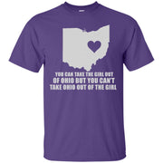 You Can Take the Girl Out of Ohio, But You Cant Take Ohio Out the Girl T-Shirt