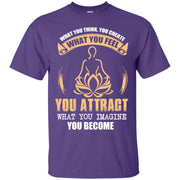 What You Feel You Attract Yoga T-Shirt