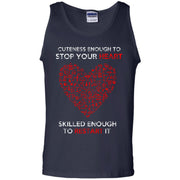 Cuteness Enough to stop your heart skilled enough to Restart it Tank Top